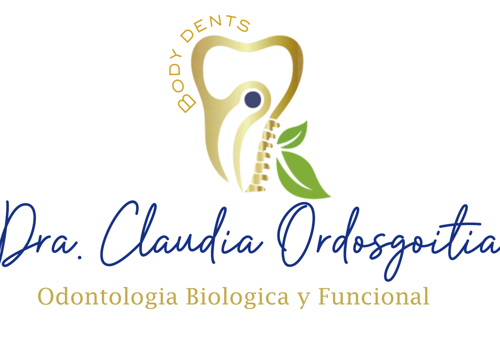 Odontologia biologica y funcional Dra claudia Ordosgoitia Body dent